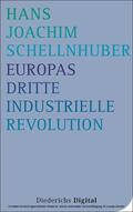 Schellnhuber |  Europas Dritte Industrielle Revolution | eBook | Sack Fachmedien
