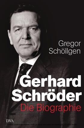 Schöllgen |  Gerhard Schröder | eBook | Sack Fachmedien