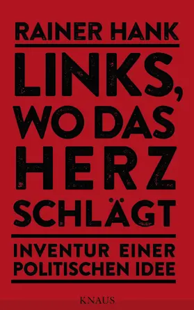 Hank |  Links, wo das Herz schlägt | eBook | Sack Fachmedien