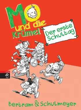 Bertram / Schulmeyer |  Mo und die Krümel - Der erste Schultag | eBook | Sack Fachmedien