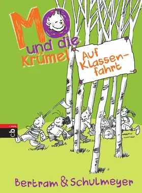 Bertram / Schulmeyer |  Mo und die Krümel - Auf Klassenfahrt | eBook | Sack Fachmedien
