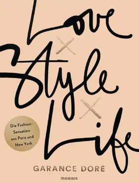 Doré |  Love x Style x Life | eBook | Sack Fachmedien