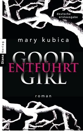 Kubica |  Good Girl. Entführt | eBook | Sack Fachmedien