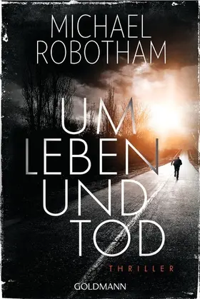 Robotham |  Um Leben und Tod | eBook | Sack Fachmedien