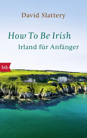 Slattery |  How To Be Irish | eBook | Sack Fachmedien