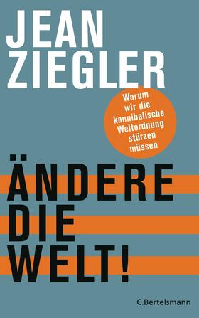Ziegler | Ändere die Welt! | E-Book | sack.de