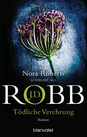 Robb |  Tödliche Verehrung | eBook | Sack Fachmedien