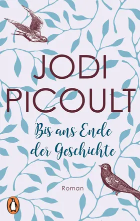 Picoult | Bis ans Ende der Geschichte | E-Book | www.sack.de