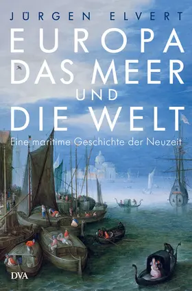 Elvert |  Europa, das Meer und die Welt | eBook | Sack Fachmedien