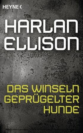 Ellison | Das Winseln geprügelter Hunde | E-Book | sack.de