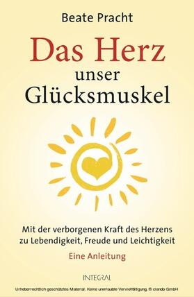 Pracht | Das Herz, unser Glücksmuskel | E-Book | sack.de