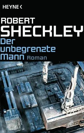 Sheckley |  Der unbegrenzte Mann | eBook | Sack Fachmedien