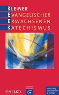 Rothgangel / Kuch / Raatz |  Kleiner Evangelischer Erwachsenenkatechismus | eBook | Sack Fachmedien