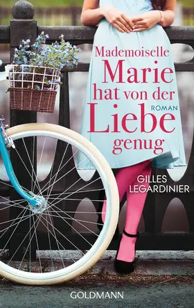 Legardinier |  Mademoiselle Marie hat von der Liebe genug | eBook | Sack Fachmedien