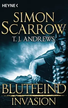 Scarrow / Andrews |  Invasion - Blutfeind (2) | eBook | Sack Fachmedien