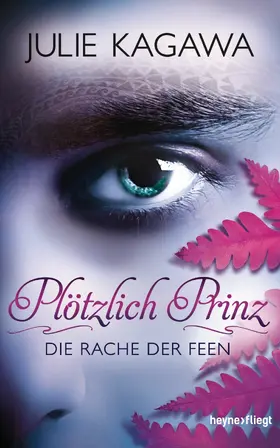 Kagawa | Plötzlich Prinz - Die Rache der Feen | E-Book | www.sack.de