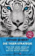 Seiwert |  Die Tiger-Strategie | eBook | Sack Fachmedien