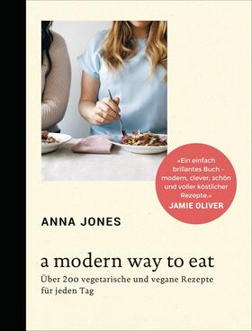 Jones |  A Modern Way to Eat | eBook | Sack Fachmedien