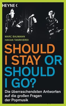 Baumann / Tanriverdi | Should I stay or should I go? | E-Book | sack.de