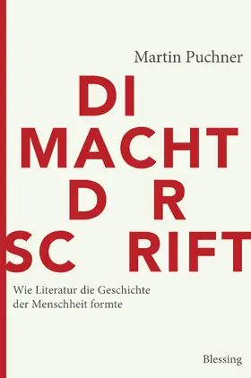 Puchner |  Die Macht der Schrift | eBook | Sack Fachmedien