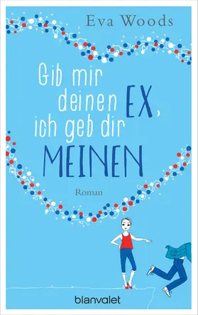 Woods |  Gib mir deinen Ex, ich geb dir meinen | eBook | Sack Fachmedien