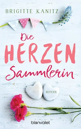 Kanitz |  Die Herzensammlerin | eBook | Sack Fachmedien