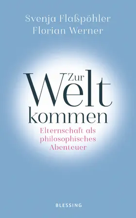 Flaßpöhler / Werner |  Zur Welt kommen | eBook | Sack Fachmedien