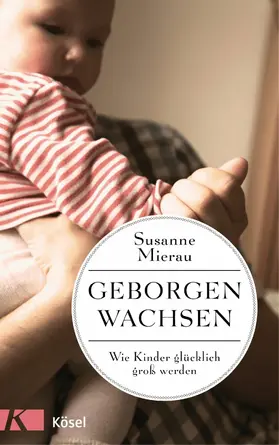 Mierau |  Geborgen wachsen | eBook | Sack Fachmedien