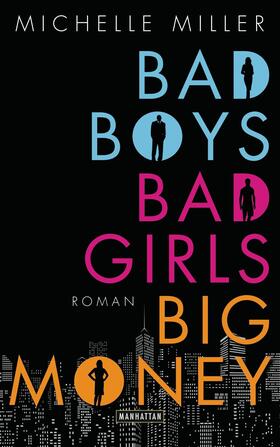 Miller | Bad Boys, Bad Girls, Big Money | E-Book | sack.de