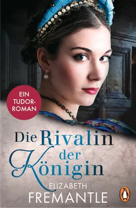 Fremantle |  Die Rivalin der Königin | eBook | Sack Fachmedien
