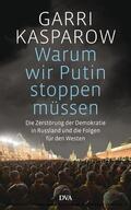 Kasparow |  Warum wir Putin stoppen müssen | eBook | Sack Fachmedien