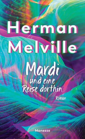 Melville | Mardi und eine Reise dorthin | E-Book | sack.de