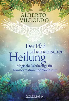 Villoldo | Der Pfad schamanischer Heilung | E-Book | www.sack.de