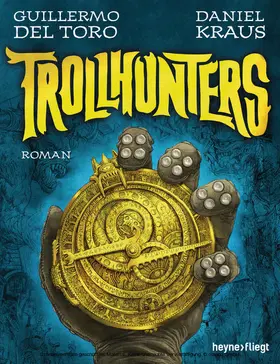 del Toro / Kraus |  Trollhunters | eBook | Sack Fachmedien