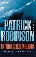 Robinson |  In tödlicher Mission H.M.S. Unseen | eBook | Sack Fachmedien