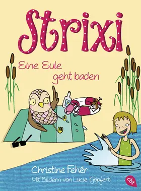 Fehér |  Strixi - Eine Eule geht baden | eBook | Sack Fachmedien