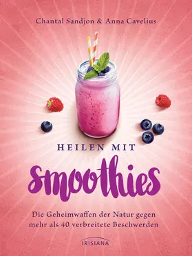 Sandjon / Cavelius |  Heilen mit Smoothies | eBook | Sack Fachmedien