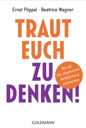 Pöppel / Wagner |  Traut euch zu denken! | eBook | Sack Fachmedien