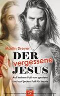 Dreyer |  Der vergessene Jesus | eBook | Sack Fachmedien