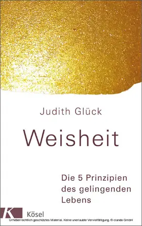 Glück |  Weisheit - | eBook | Sack Fachmedien