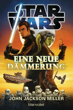 Jackson Miller |  Star Wars™ - Eine neue Dämmerung | eBook | Sack Fachmedien