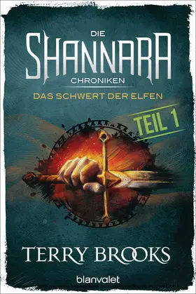 Brooks |  Die Shannara-Chroniken - Das Schwert der Elfen. Teil 1 | eBook | Sack Fachmedien