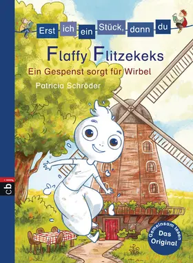 Schröder |  Erst ich ein Stück, dann du - Flaffy Flitzekeks - Ein Gespenst sorgt für Wirbel | eBook | Sack Fachmedien
