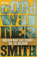 Smith |  Golden war das Schiff – oh, so golden! - | eBook | Sack Fachmedien