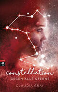 Gray |  Constellation - Gegen alle Sterne | eBook | Sack Fachmedien