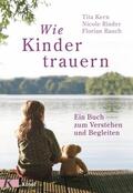 Rauch / Rinder / Kern |  Wie Kinder trauern | eBook | Sack Fachmedien