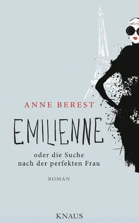 Berest |  Emilienne oder die Suche nach der perfekten Frau | eBook | Sack Fachmedien
