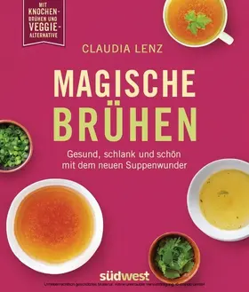 Lenz |  Magische Brühen | eBook | Sack Fachmedien