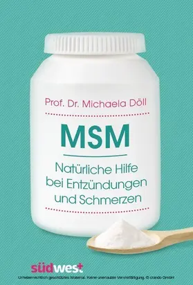 Döll |  MSM – Natürliche Hilfe bei Entzündungen und Schmerzen | eBook | Sack Fachmedien