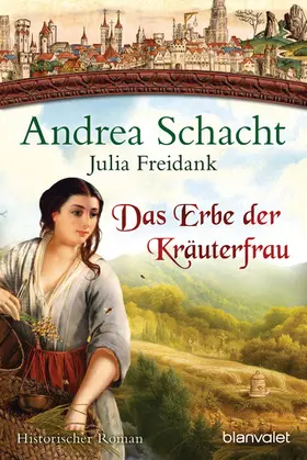 Schacht / Freidank |  Das Erbe der Kräuterfrau | eBook | Sack Fachmedien